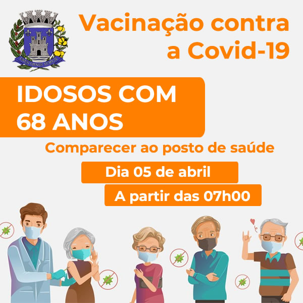 Vacinação  Covid-19 | 68 anos