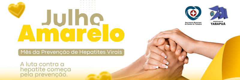 Julho Amarelo | Mês de prevenção das hepatites virais